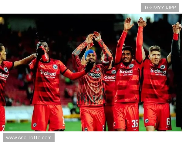 法兰克福与门兴格拉德巴赫激战正酣，欧战资格争夺白热化